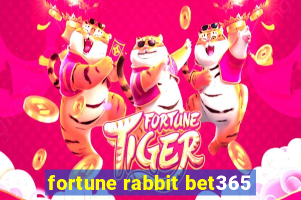 fortune rabbit bet365